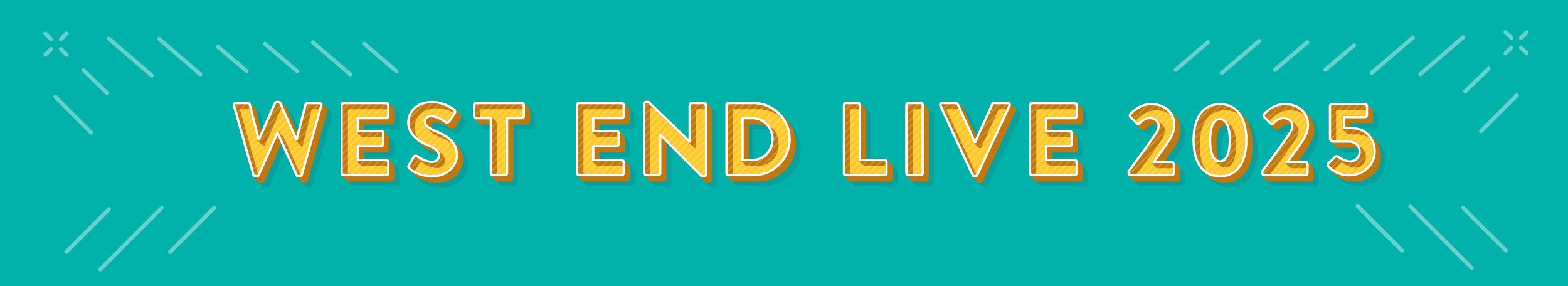 West End Live 2025 Date
