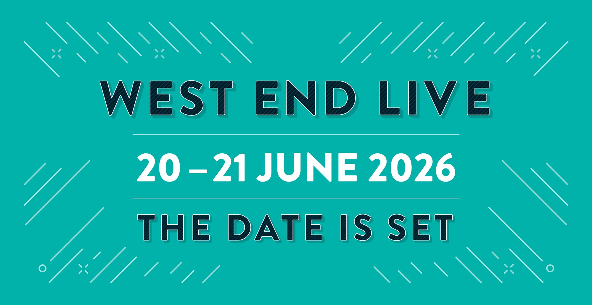 West End Live 2026 Date